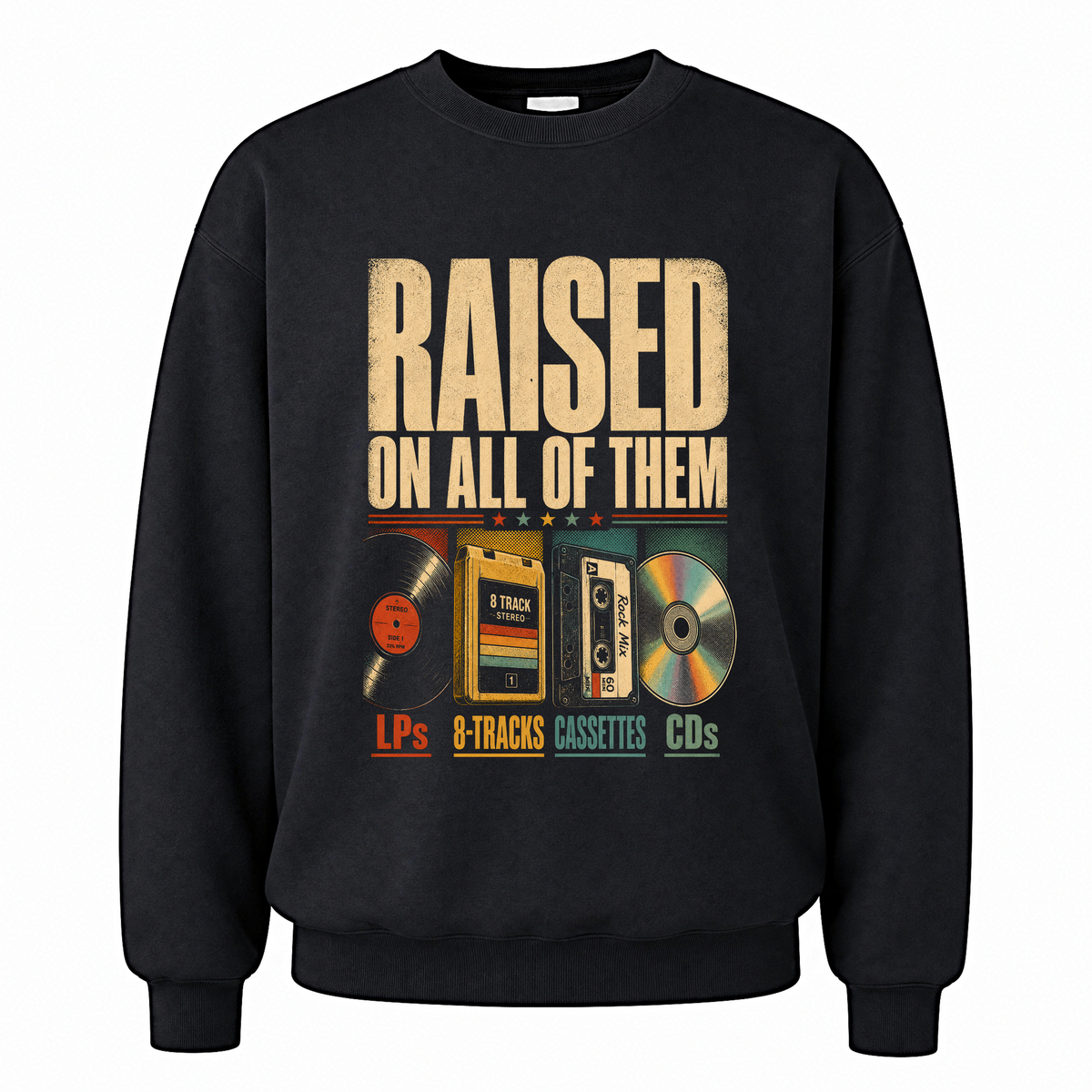 Black vintage sweatshirt with Raised on All of Them printed front design