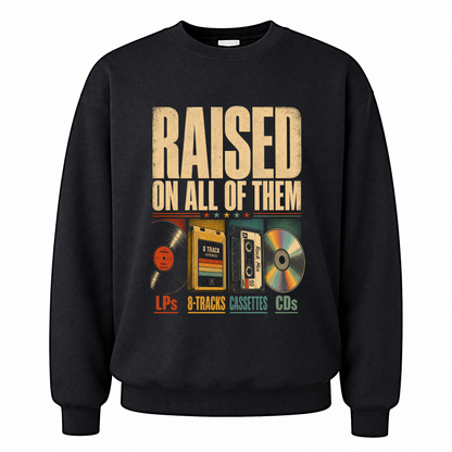 Black vintage sweatshirt with Raised on All of Them printed front design