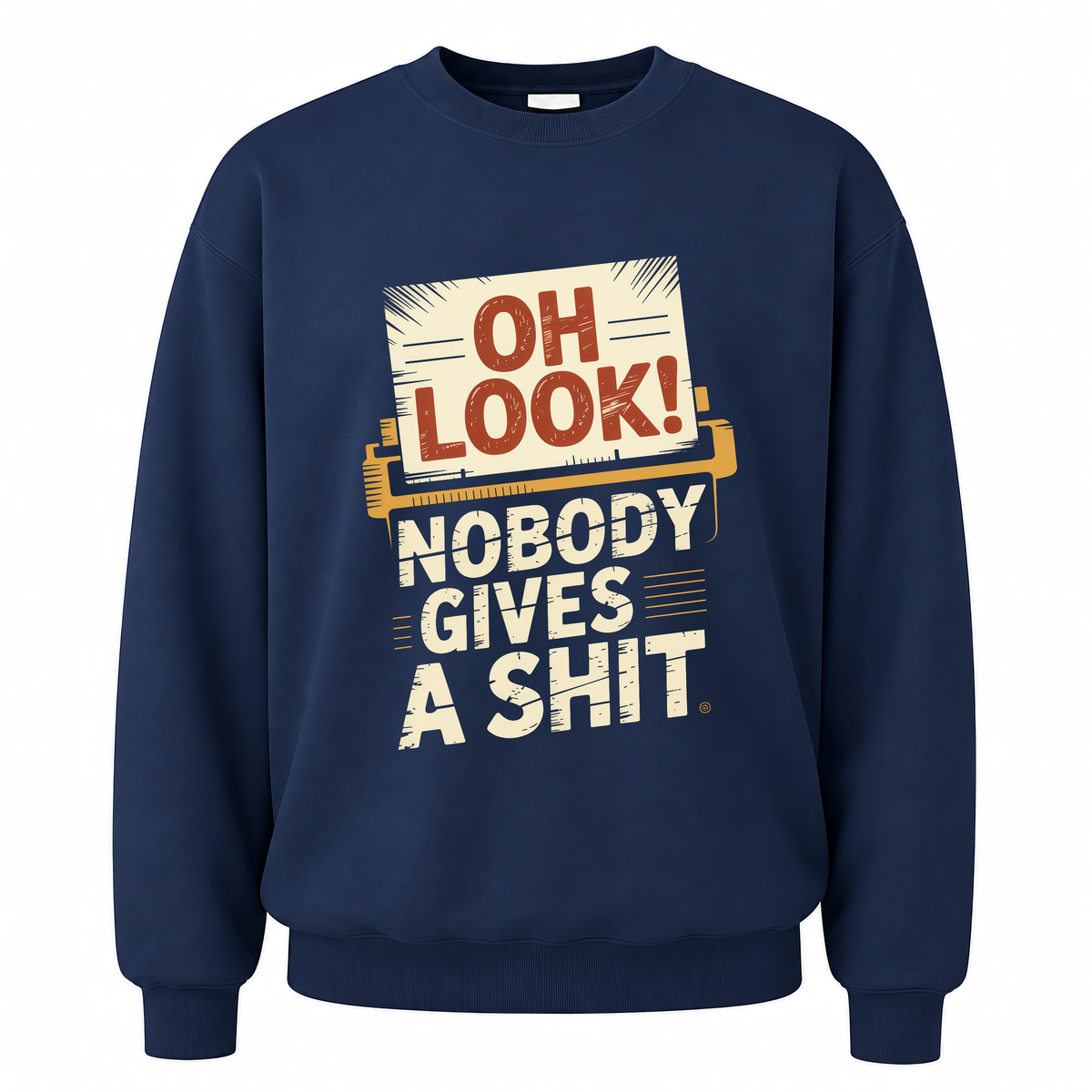 Navy vintage sweatshirt with Oh Look! Nobody Gives a Shit printed front design