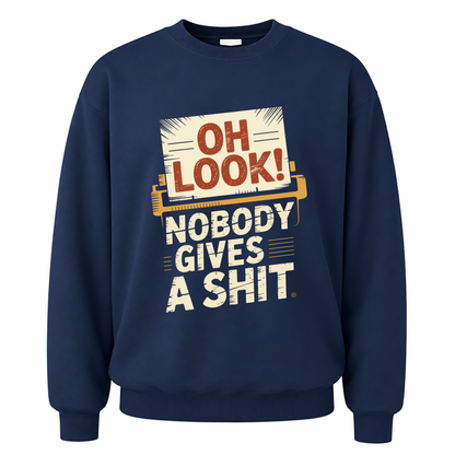 Navy vintage sweatshirt with Oh Look! Nobody Gives a Shit printed front design