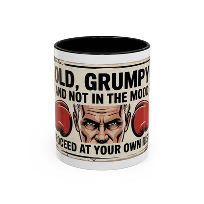 Old, Grumpy and Not in the Mood Ceramic Coffee Mug
