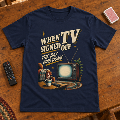 "When TV Signed Off The Day Was Done" Vintage T-Shirt