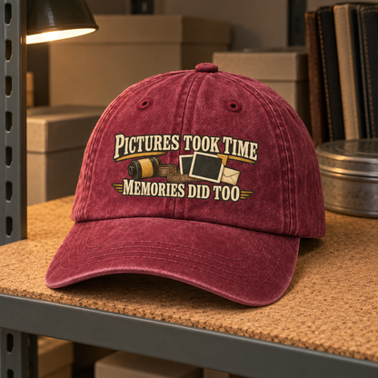 "Pictures Took Time. Memories Did Too" Vintage Washed Cap