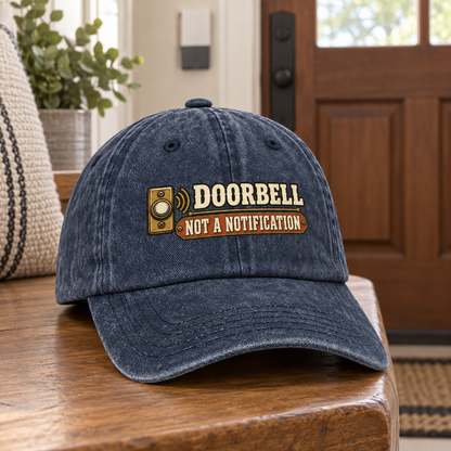 "Doorbell Not A Notification" Vintage Washed Cap
