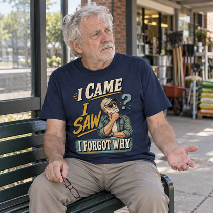 "I Came I Saw I Forgot Why" Vintage T-Shirt