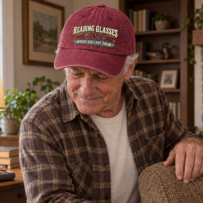 "Reading Glasses. Where Did I Put Them" Vintage Washed Cap