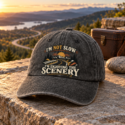 "I'm Not Slow. I'm Enjoying The Scenery" Vintage Washed Cap