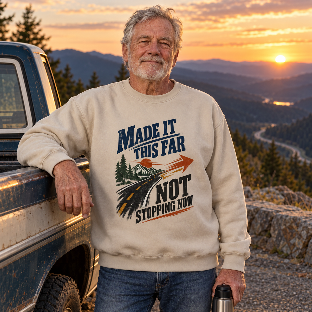 "Made It This Far. Not Stopping Now" Vintage Sweatshirt