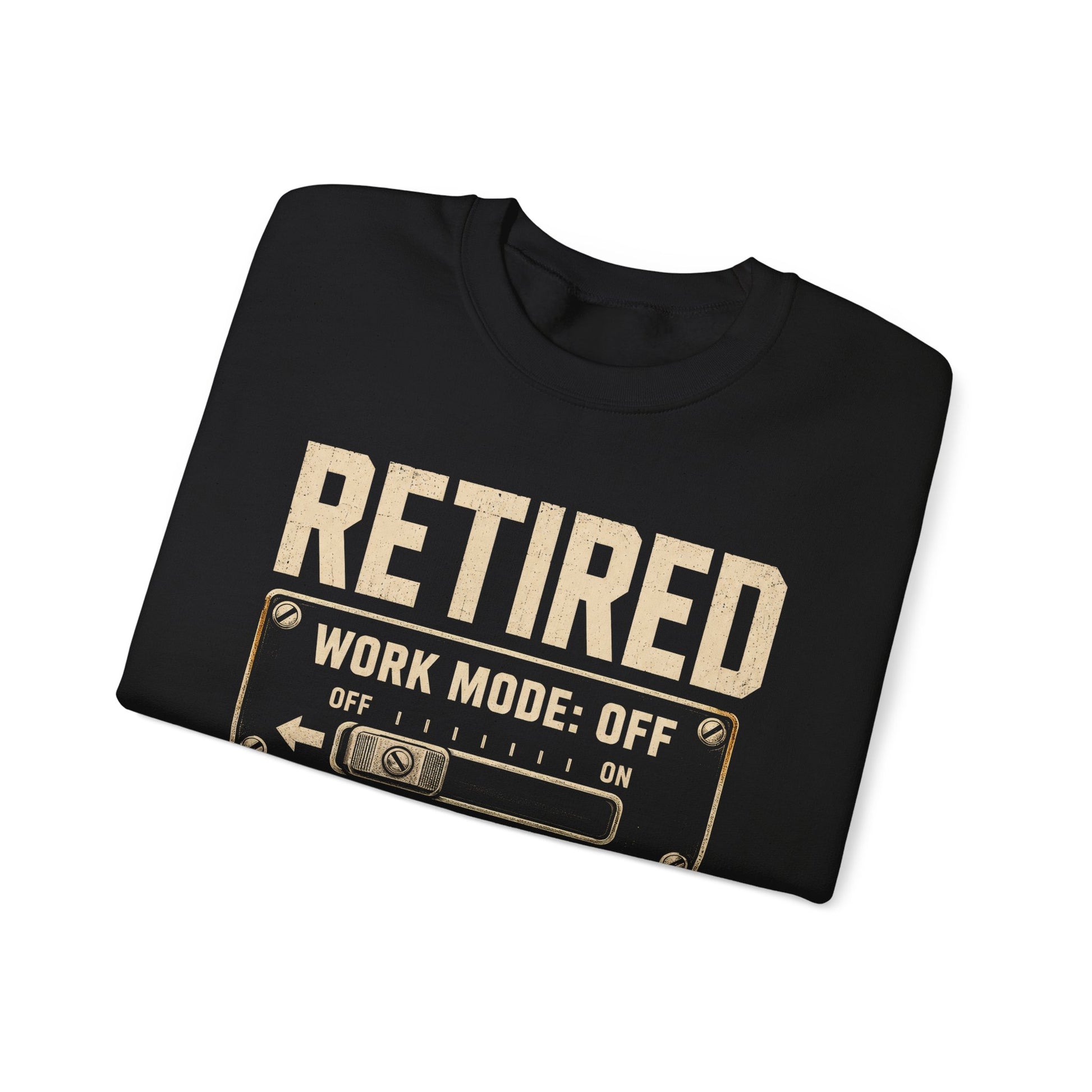 Sweatshirt with Retired. Meh Mode On printed front graphic design