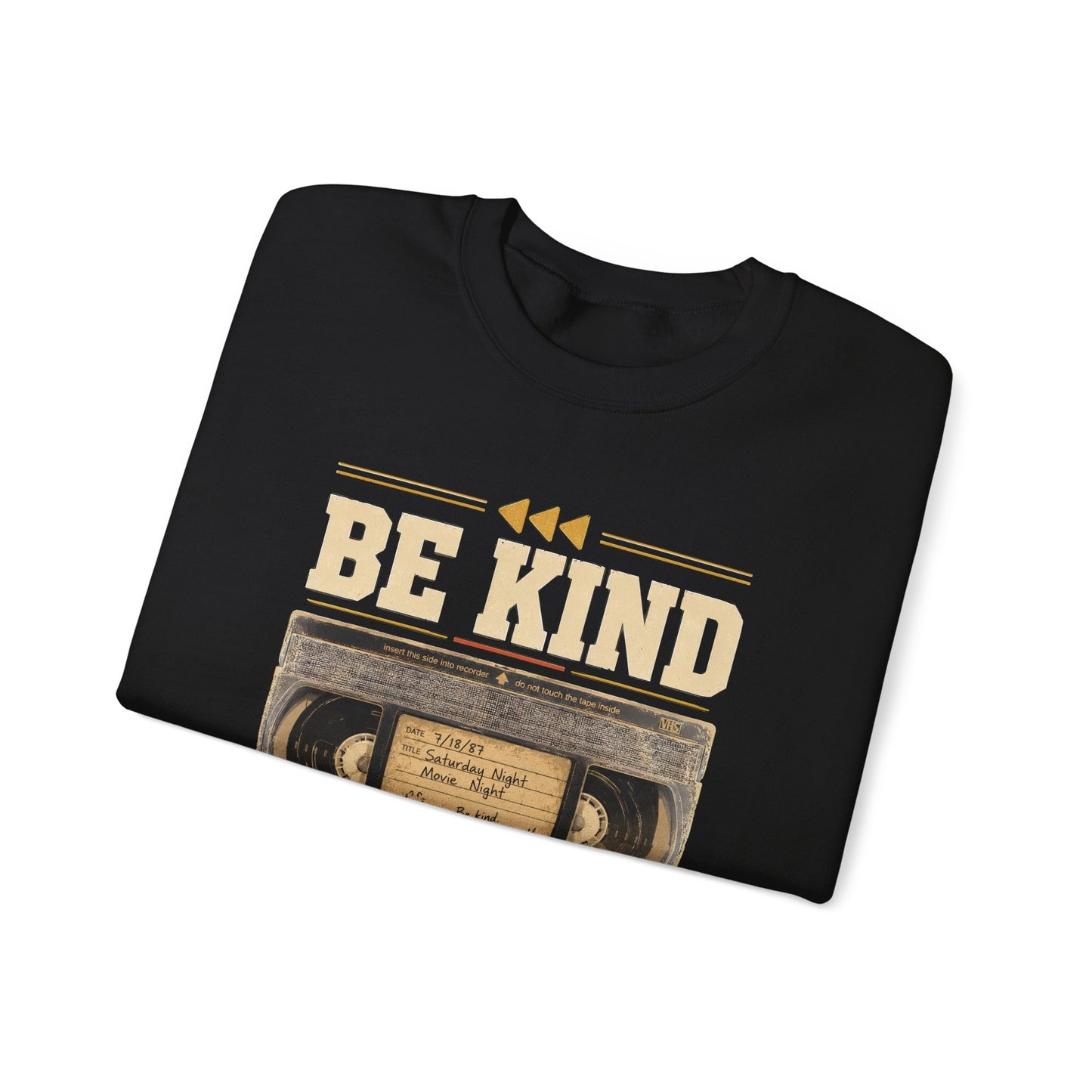 "Be Kind Rewind" Vintage Sweatshirt