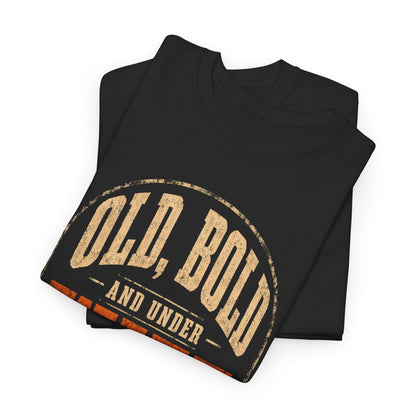 "Old, Bold and Under Wife Supervision" Funny Vintage T-Shirt