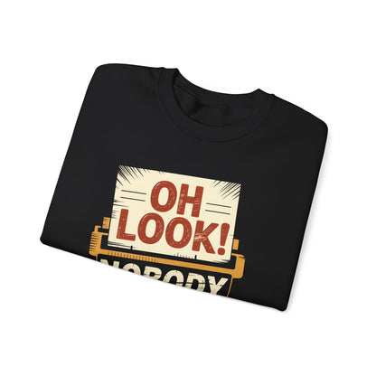 "Oh Look! Nobody Gives a Shit" Vintage Sweatshirt