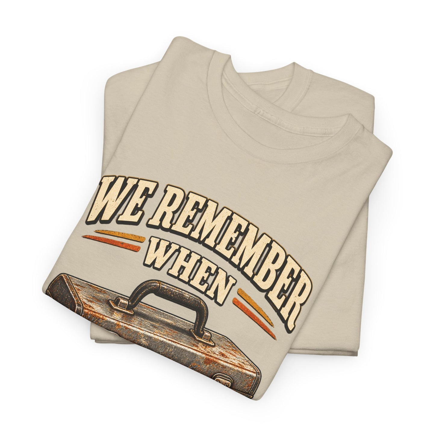 "We Remember When Things Lasted" Vintage T-Shirt