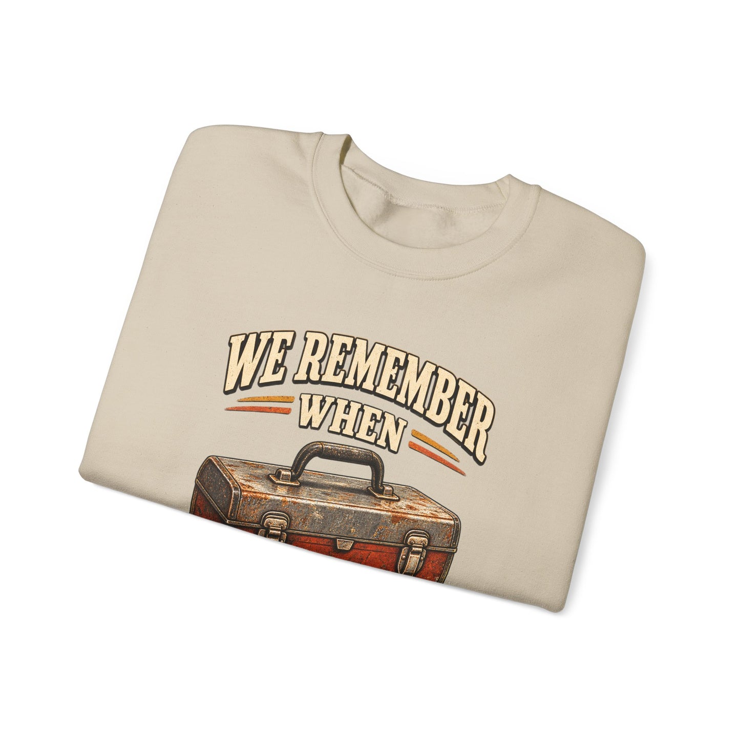 "We Remember When Things Lasted" Vintage Sweatshirt