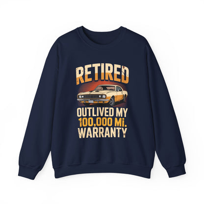 "Retired Outlived My 100,000 Mile Warranty" Vintage Sweatshirt