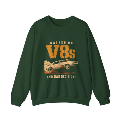 "Raised on V8s and Bad Decisions" Vintage Sweatshirt
