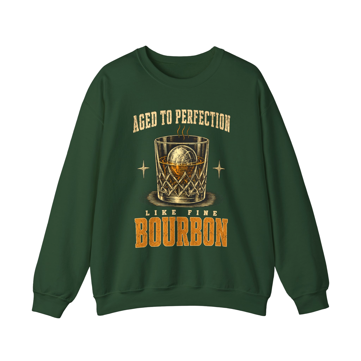 "Aged To Perfection Like Fine Bourbon" Whiskey Lover Sweatshirt