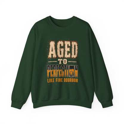"Aged To Perfection Like Fine Bourbon" Vintage Sweatshirt