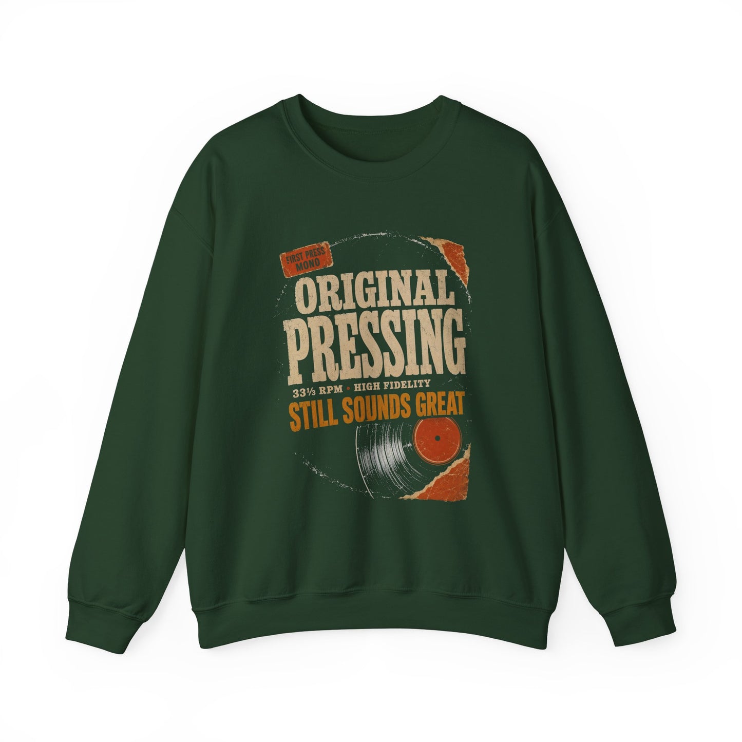 "Original Pressing Still Sounds Great" Vintage Sweatshirt