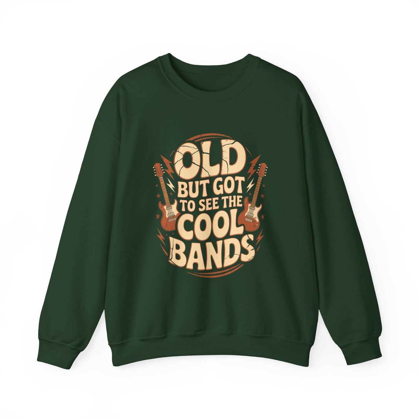 "Old But Got to See the Cool Bands" Vintage Sweatshirt
