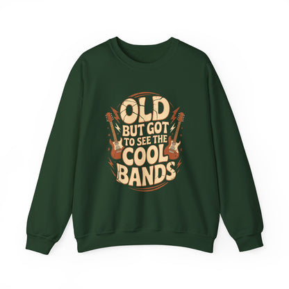 "Old But Got to See the Cool Bands" Vintage Sweatshirt