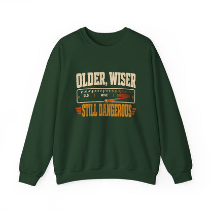 Older. Wiser. Still Dangerous sweatshirt shown in Oldmanism lifestyle product photo