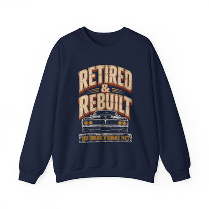"Retired and Rebuilt. Body Contains Aftermarket Parts" Still Running Vintage Sweatshirt