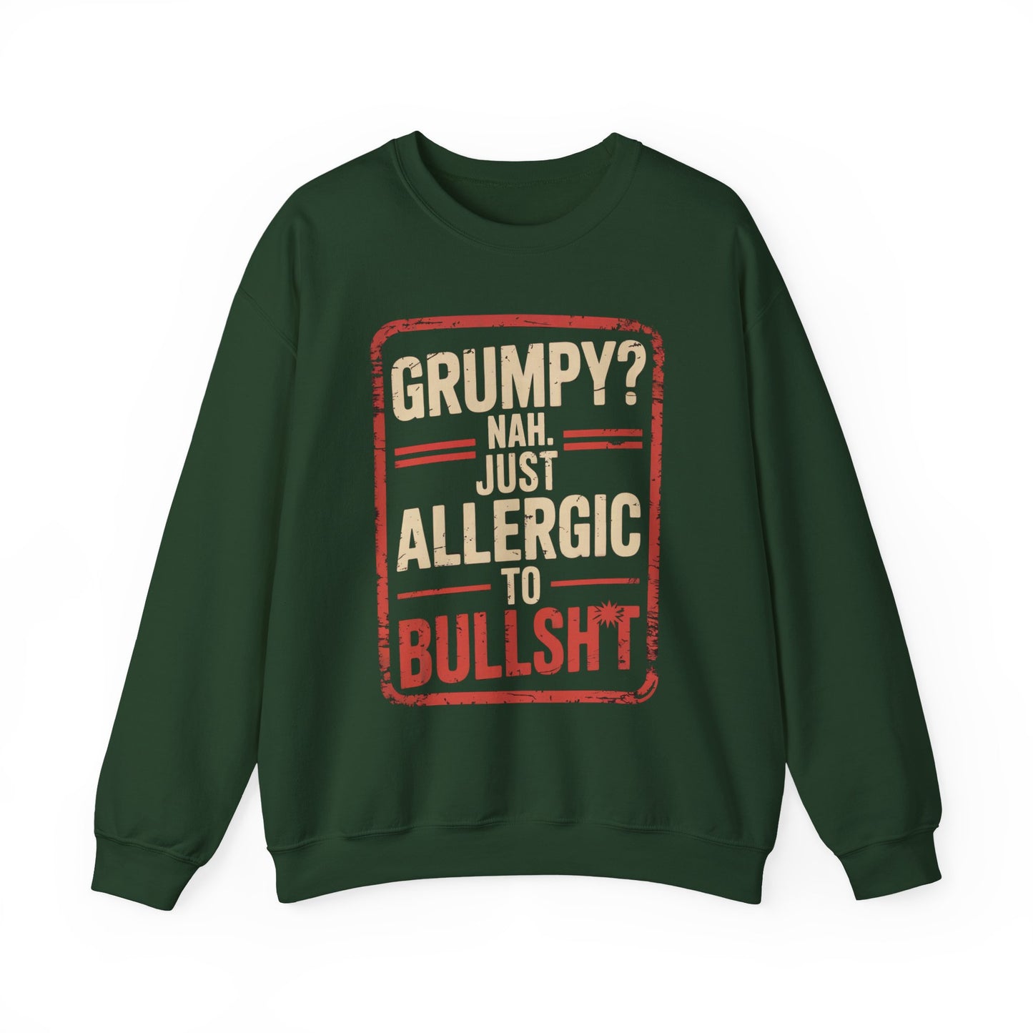 "Grumpy Nah. Just Allergic to Bullsht" Vintage Sweatshirt