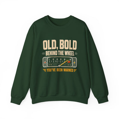 "Old, Bold, Behind The Wheel. You’ve Been Warned" Vintage Sweatshirt