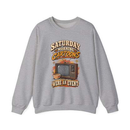 "Saturday Morning Cartoons Were an Event" Vintage Sweatshirt