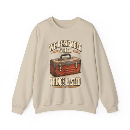 "We Remember When Things Lasted" Vintage Sweatshirt