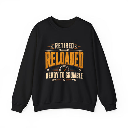 "Retired. Reloaded. Ready to Grumble" Vintage Sweatshirt