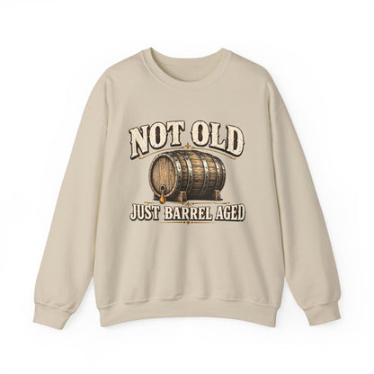 "Not Old, Just Barrel Aged" Vintage Sweatshirt