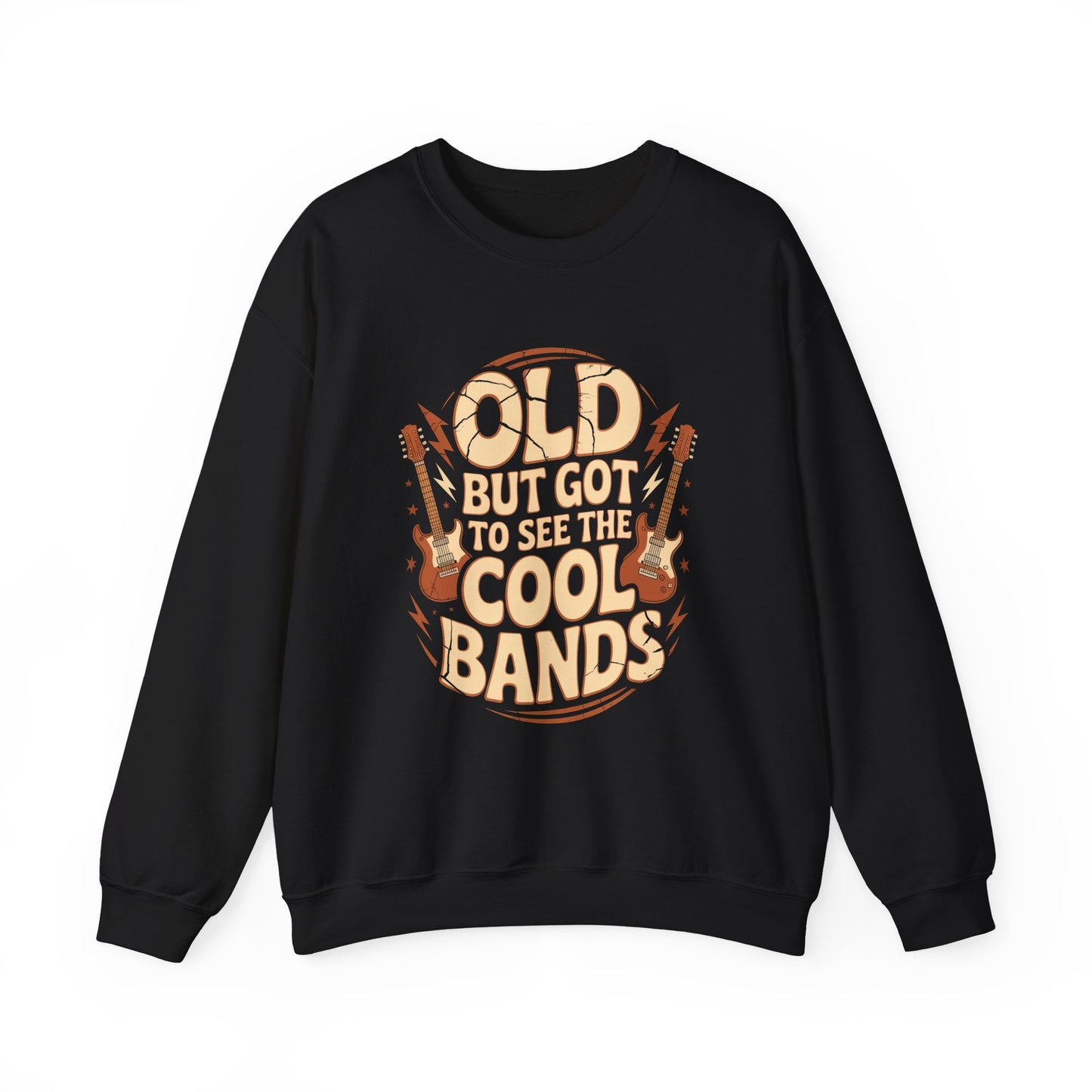 "Old But Got to See the Cool Bands" Vintage Sweatshirt