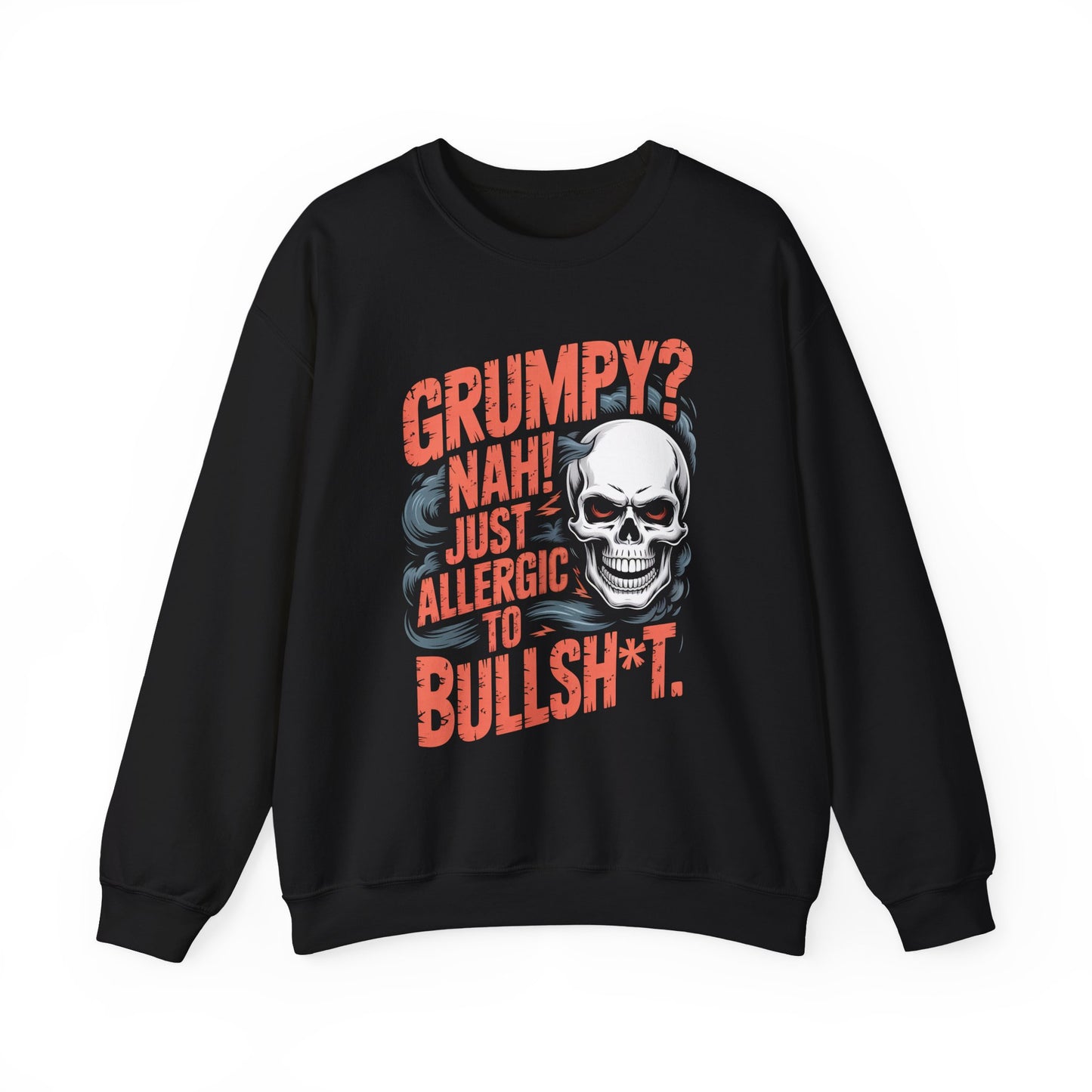"Grumpy Nah! Just Allergic to Bullsht" Distressed Frame Sweatshirt