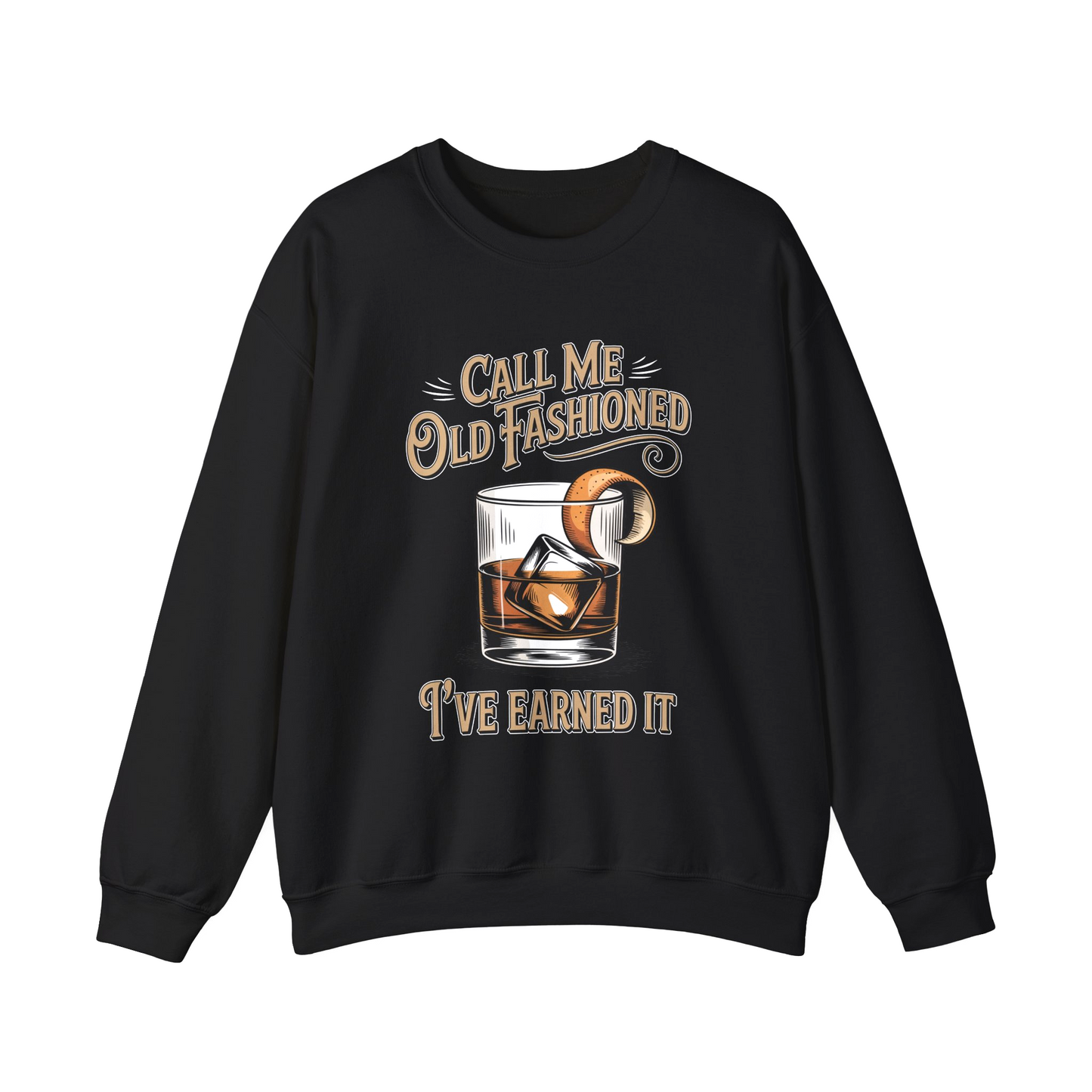 "Call Me Old Fashioned. I’ve Earned It" Vintage Sweatshirt