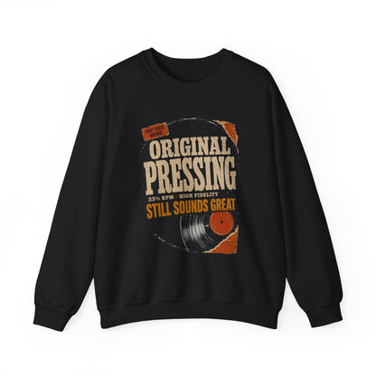 "Original Pressing Still Sounds Great" Vintage Sweatshirt