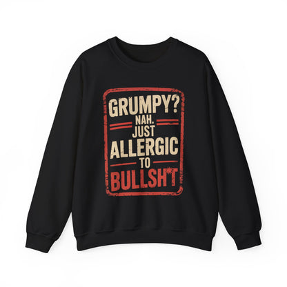 "Grumpy Nah. Just Allergic to Bullsht" Vintage Sweatshirt