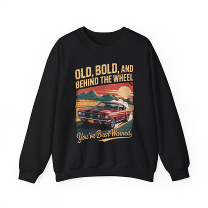 "Old, Bold, and Behind the Wheel. You’ve Been Warned" Vintage Sweatshirt