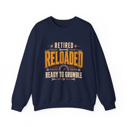 "Retired. Reloaded. Ready to Grumble" Vintage Sweatshirt