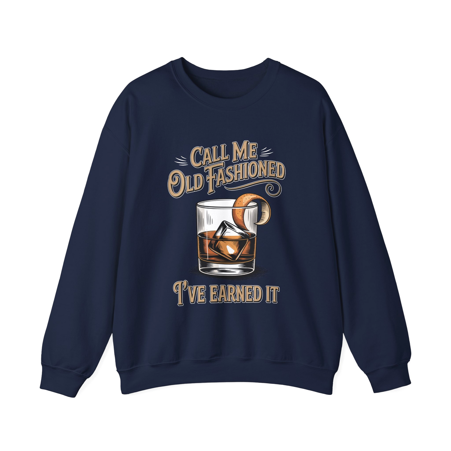 "Call Me Old Fashioned. I’ve Earned It" Vintage Sweatshirt