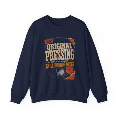 "Original Pressing Still Sounds Great" Vintage Sweatshirt