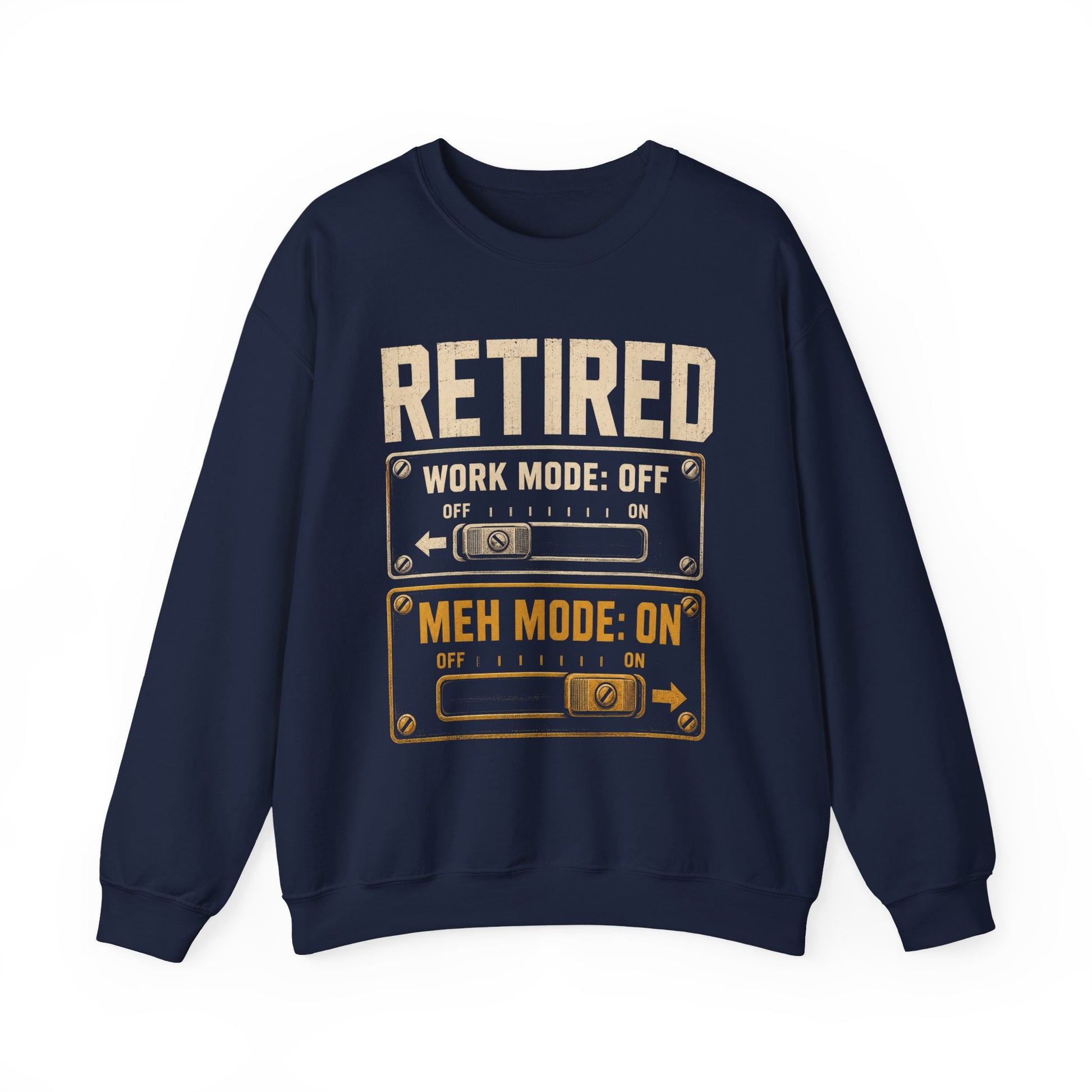 Casual sweatshirt featuring Retired. Meh Mode On graphic print for Oldmanism