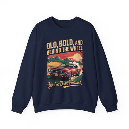 "Old, Bold, and Behind the Wheel. You’ve Been Warned" Vintage Sweatshirt