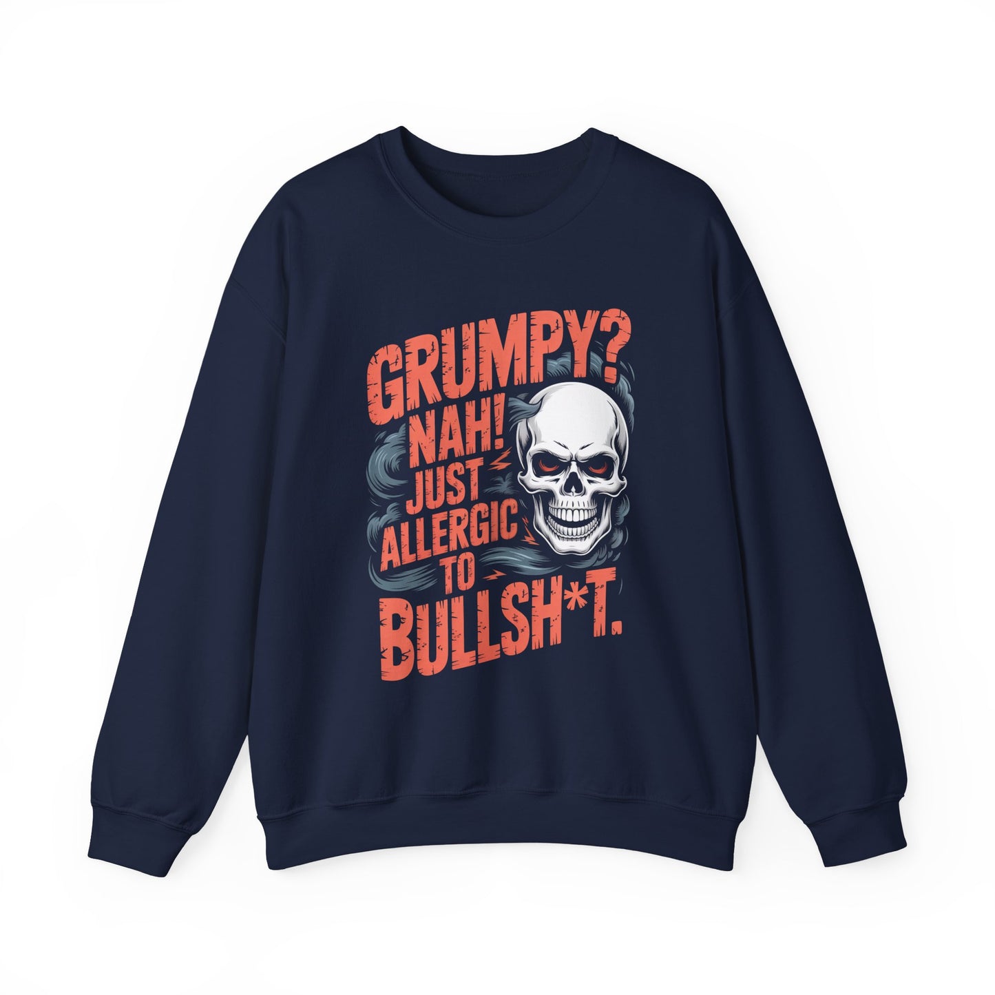 "Grumpy Nah! Just Allergic to Bullsht" Distressed Frame Sweatshirt