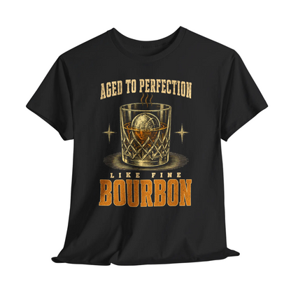 "Aged To Perfection Like Fine Bourbon" Whiskey Lover T-Shirt