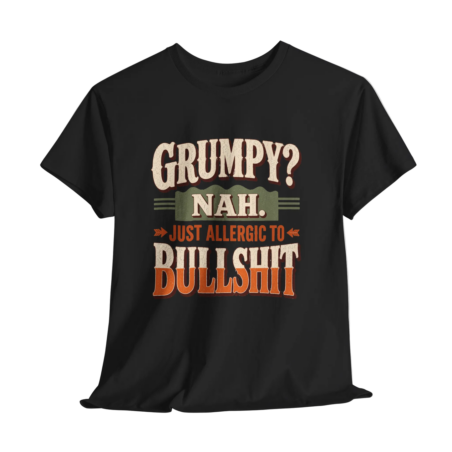 "Grumpy? Nah. Just Allergic to BS" Funny No-Nonsense Vintage T-Shirt