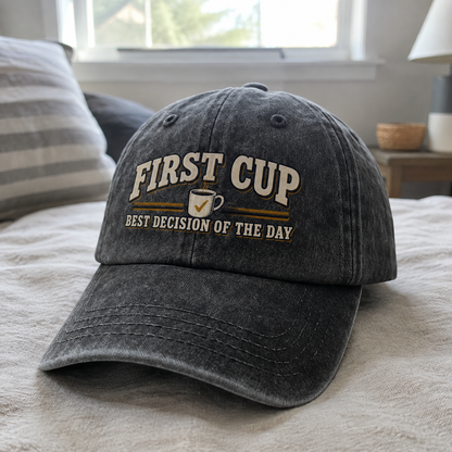 Dark vintage washed cap with printed First Cup. Best Decision Of The Day angled view