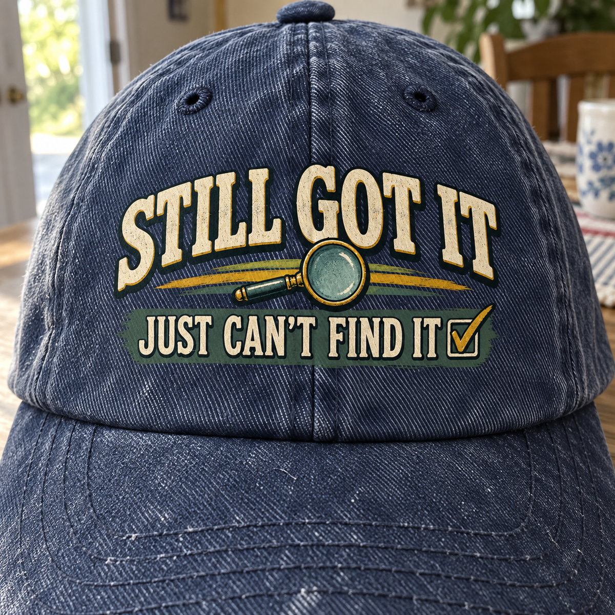 Navy vintage washed cap, front view, printed Still Got It Just Can't Find It