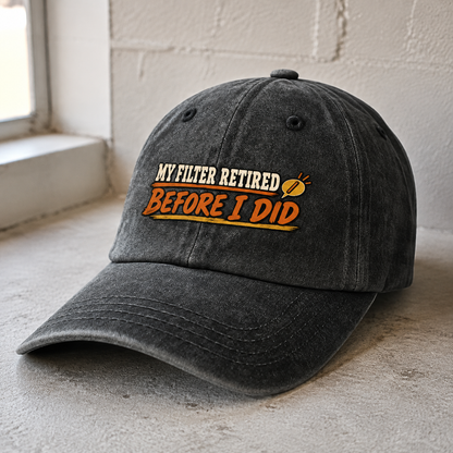 Black vintage washed cap with printed My Filter Retired Before I Did slogan angled view
